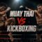 Muay Thai vs Kickboxing : le guide complet pour comprendre leurs différences
